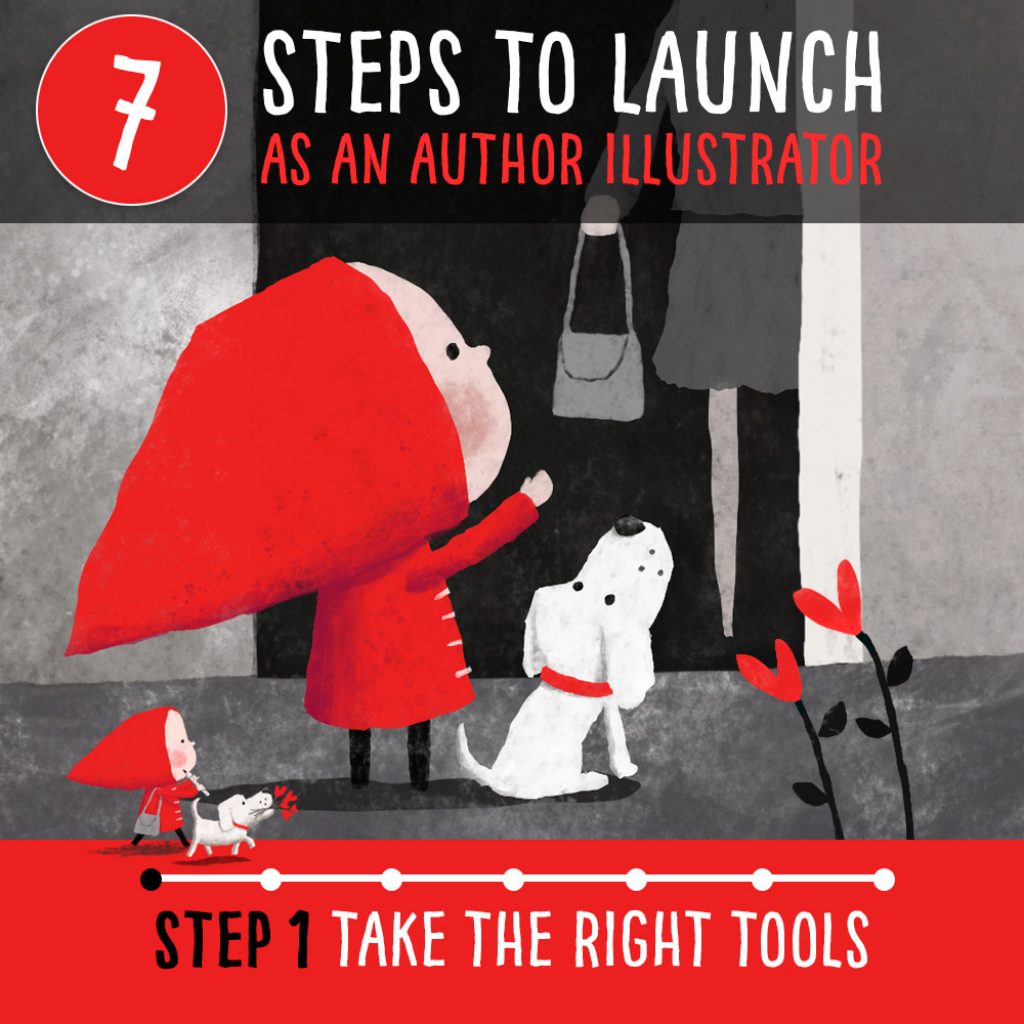 How to become a published author illustrator – Step 1 Tools