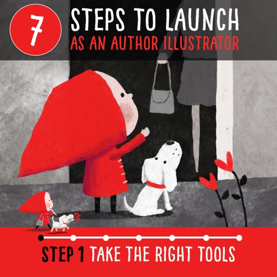 How to become a published author illustrator – Step 1 Tools